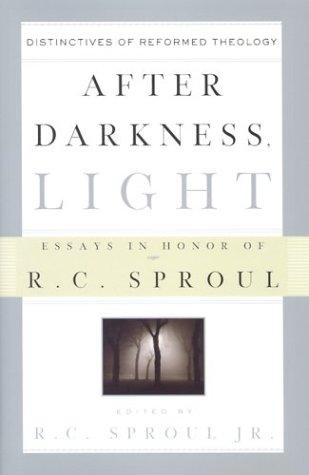 After Darkness, Light: Distinctives of Reformed Theology