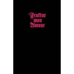 Fraktur Mon Amour