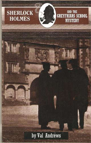 Sherlock Holmes and the Greyfriars School Mystery