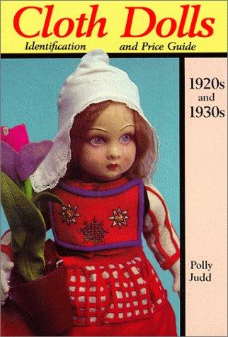 Cloth dolls of the 1920s and 1930s