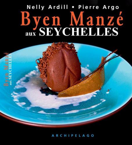 Byen Manzé aux Seychelles