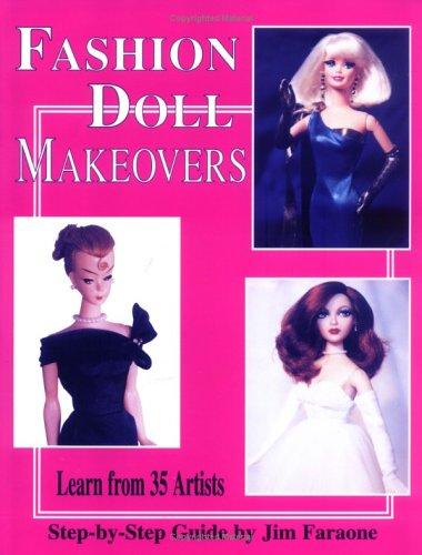 Fashion doll makeovers