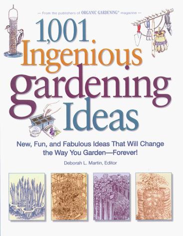 1,001 Ingenious Gardening Ideas
