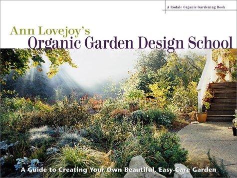 Ann Lovejoy's organic garden design school