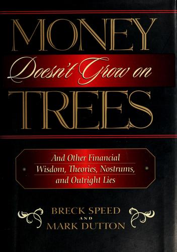 Money doesn't grow on trees