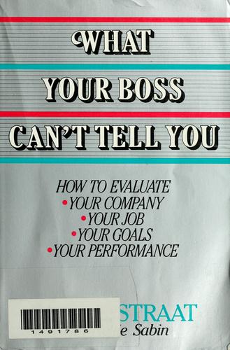 What your boss can't tell you
