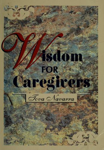 Wisdom for caregivers