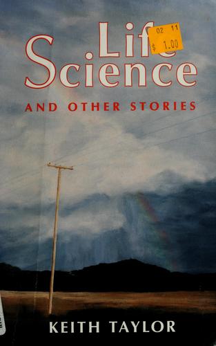 Life science, and other stories