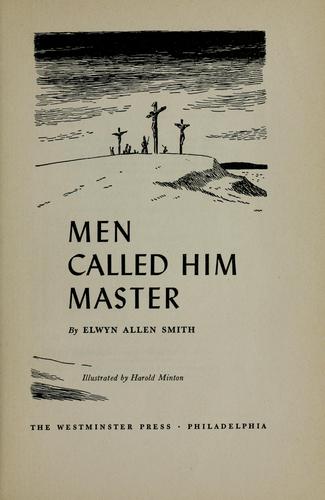 Men called Him Master