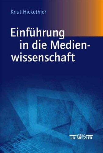 Einführung in die Medienwissenschaft