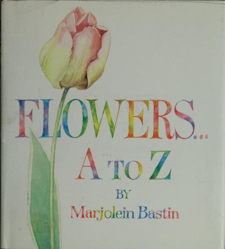 Flowers A to Z