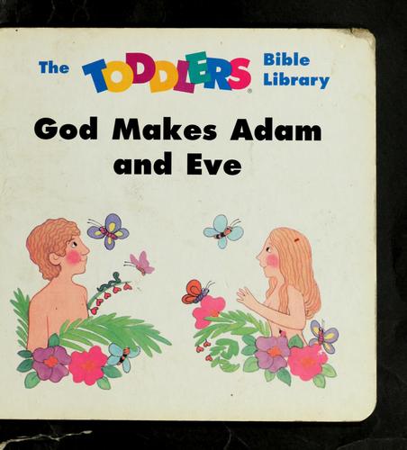 God makes Adam and Eve