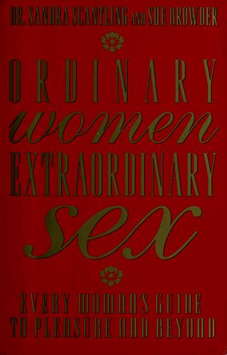 Ordinary women, extraordinary sex