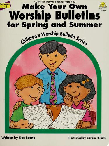 Make your own worship bulletins for spring and summer: By Dee Leone