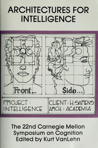 Architectures for intelligence