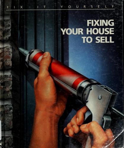 Fixing your house to sell.