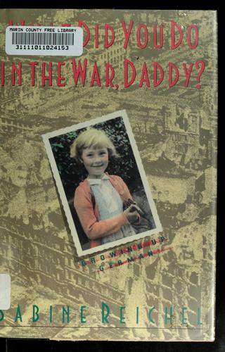 What did you do in the war, Daddy?