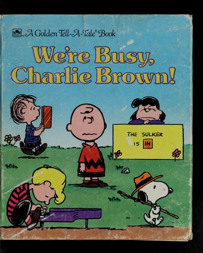 We're busy, Charlie Brown!