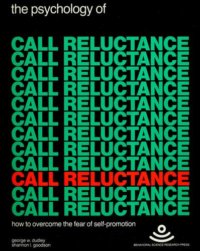 The psychology of call reluctance