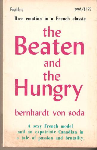 The Beaten and the Hungry