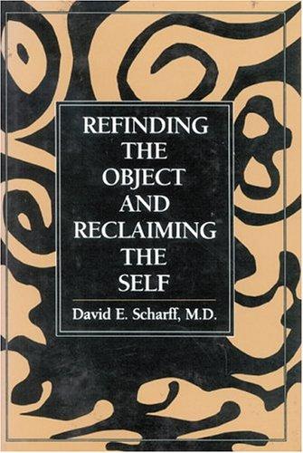 Refinding the object and reclaiming the self