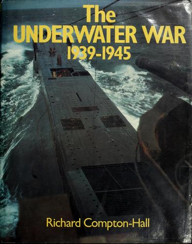 The underwater war, 1939-1945