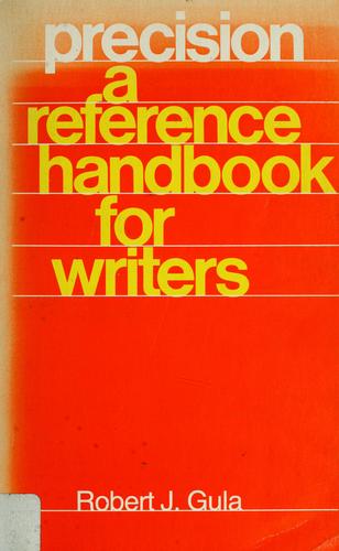 Precision, a reference handbook for writers