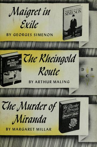 Maigret in Exile / The Rheingold Route / The Murder of Miranda