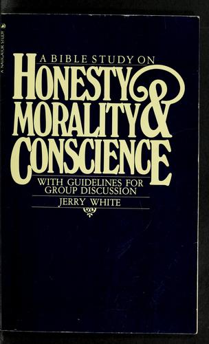 A Bible study on honesty, morality, & conscience