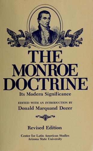The Monroe doctrine, its modern significance