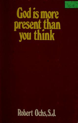 God is more present than you think