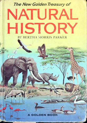 The New Golden Treasury of Natural History
