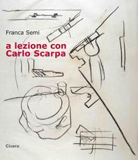 a lezione con Carlo Scarpa