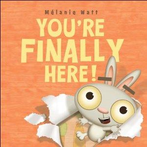 You're Finally Here
