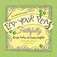 Eat Your Peas, Faithfully