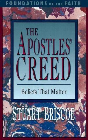 The Apostles' Creed (Foundations of the Faith)
