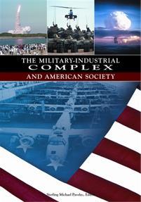 The military-industrial complex and American society