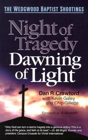 Night of Tragedy, Dawning of Light