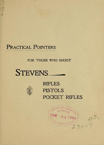 Practical pointers for those who shoot Stevens rifles