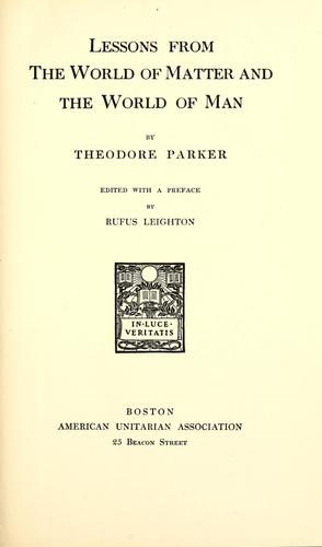 Lessons from the world of matter and the world of man
