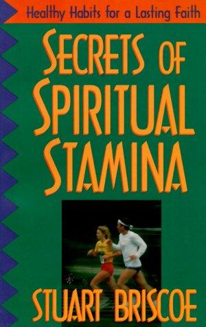 Secrets of spiritual stamina