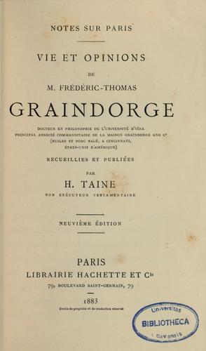 Notes sur Paris, vie et opinions de M. Frédéric-Thomas Graindorge ...