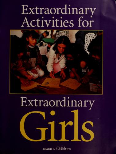 Extraordinary activities for extraordinary girls