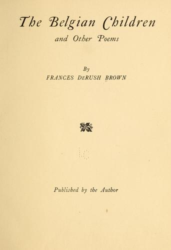 The Belgian children, and other poems
