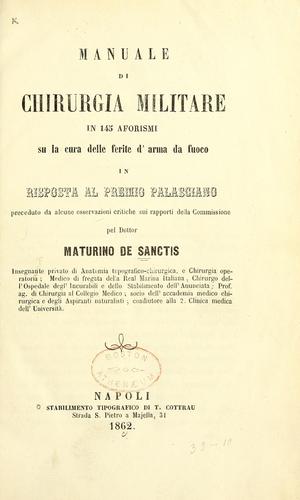 Manuale di chirurgia militare in 145 aforismi su la cura delle ferite d'arma da fuoco
