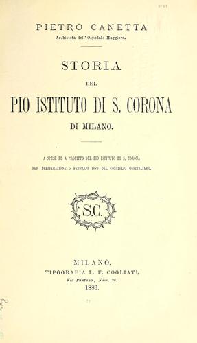 Storia del Pio Istituto di S. Corona in Milano
