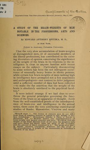A study of the brain-weights of men notable in the professions, arts and sciences