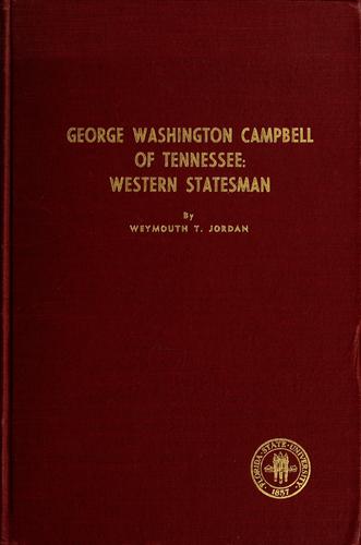 George Washington Campbell of Tennessee, western statesman