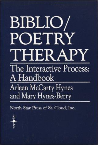 Biblio-Poetry Therapy: The Interactive Process