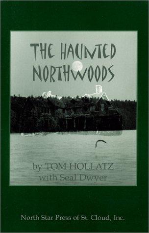 The haunted northwoods